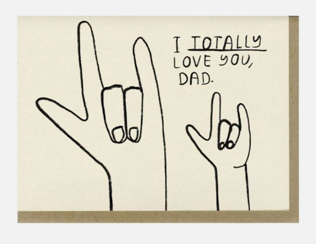 Totally Love You Dad Card