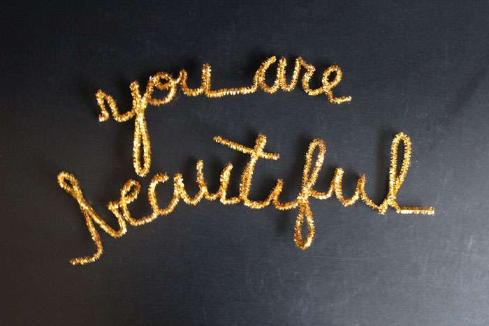 You are beautiful